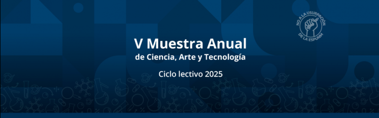 Muestra Anual de Ciencia, Arte y Tecnología - V Edición 